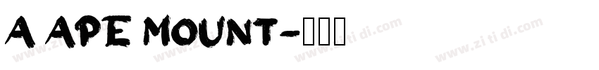a ape mount字体转换